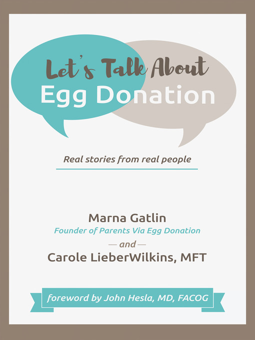 Title details for Let's Talk About Egg Donation by Marna Gatlin - Available